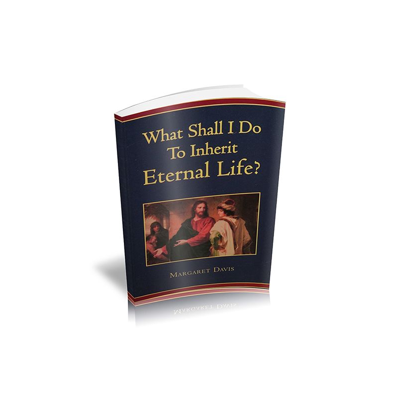 What Shall I Do to Inherit Eternal Life?